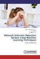 Network Intrusion Detection System using Machine Learning Techniques