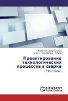 Proektirovanie tehnologicheskih processov v svarke