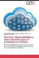 Servicio, Disponibilidad e Interconexión para el Cómputo en la Nube