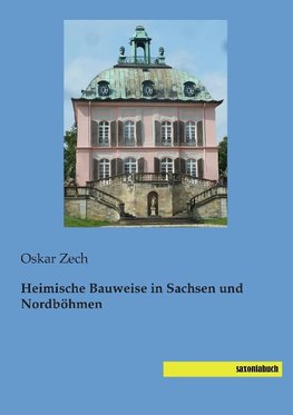 Heimische Bauweise in Sachsen und Nordböhmen