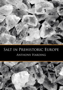 Salt in Prehistoric Europe