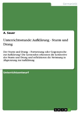 Unterrichtsstunde: Aufklärung - Sturm und Drang