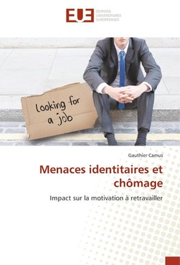 Menaces identitaires et chômage