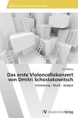 Das erste Violoncellokonzert von Dmitri Schostakowitsch