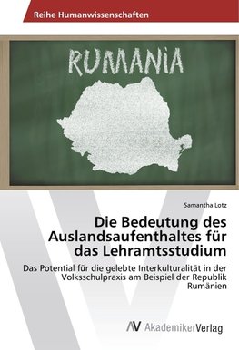 Die Bedeutung des Auslandsaufenthaltes für das Lehramtsstudium