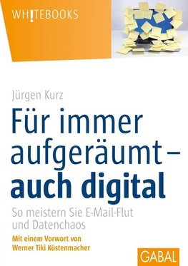 Für immer aufgeräumt- auch digital