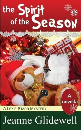 The Spirit of the Season (a Lexie Starr Mystery, Novella)