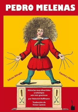 Der Struwwelpeter / Pedro Melenas. Spanisch und deutsch