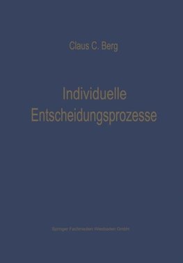 Individuelle Entscheidungsprozesse: Laborexperimente und Computersimulation