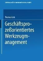 Geschäftsprozeßorientiertes Werkzeugmanagement