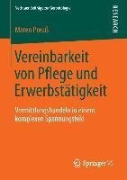 Vereinbarkeit von Pflege und Erwerbstätigkeit