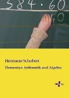 Elementare Arithmetik und Algebra