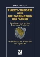 Fuzzy-Theorie oder Die Faszination des Vagen