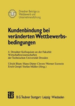 Kundenbindung bei veränderten Wettbewerbsbedingungen