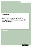 Johann Hinrich Wichern und sein pädagogisches Wirken am Beispiel des Rauhen Hauses