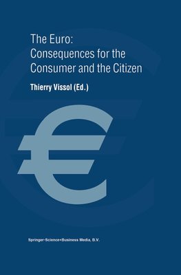 The Euro: Consequences for the Consumer and the Citizen