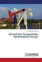 Oil and Gas Prospectivity Northwestern Kenya