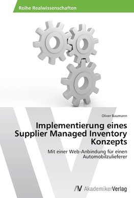 Implementierung eines Supplier Managed Inventory Konzepts