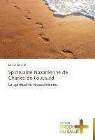 Spiritualité Nazaréenne de Charles de Foucauld