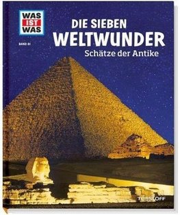 Die sieben Weltwunder. Schätze der Antike