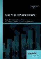 Social Media im Personalmarketing: Eine Untersuchung im Rahmen der Berufsorientierung junger Erwachsener