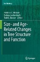 Size- and Age-Related Changes in Tree Structure and Function