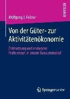 Von der Güter- zur Aktivitätenökonomie