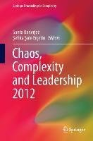 Chaos, Complexity and Leadership 2012