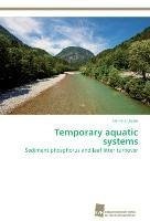 Temporary aquatic systems