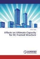 Effects on Ultimate Capacity for RC Framed Structure