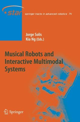 Musical Robots and Interactive Multimodal Systems