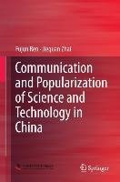 Communication and Popularization of Science and Technology in China