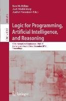 Logic for Programming, Artificial Intelligence, and Reasoning