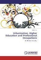 Urbanization, Higher Education and Professional Occupations