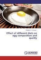 Effect of different diets on egg composition and quality