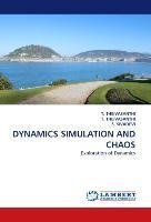 DYNAMICS SIMULATION AND CHAOS