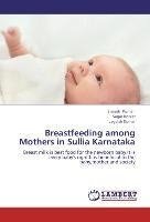 Breastfeeding among Mothers in Sullia Karnataka