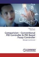 Comparision - Conventional PID Controller & PID Based Fuzzy Controller