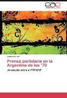 Prensa partidaria en la Argentina de los '70