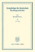 Grundzüge der deutschen Rechtsgeschichte