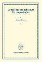 Grundzüge der deutschen Rechtsgeschichte