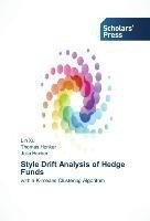 Style Drift Analysis of Hedge Funds