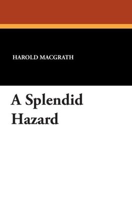 A Splendid Hazard