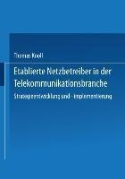 Etablierte Netzbetreiber in der Telekommunikationsbranche