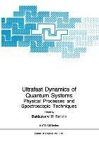 Ultrafast Dynamics of Quantum Systems