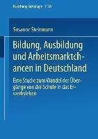 Bildung, Ausbildung und Arbeitsmarktchancen in Deutschland