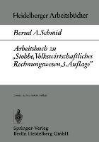 Arbeitsbuch zu "Stobbe, Volkswirtschaftliches Rechnungswesen, 3.Auflage"