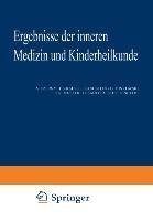 Ergebnisse der Inneren Medizin und Kinderheilkunde