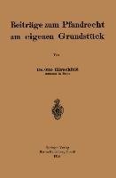 Beiträge zum Pfandrecht am eigenen Grundstück