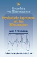 Physikalische Experimente mit dem Mikrocomputer